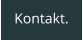 Kontakt.